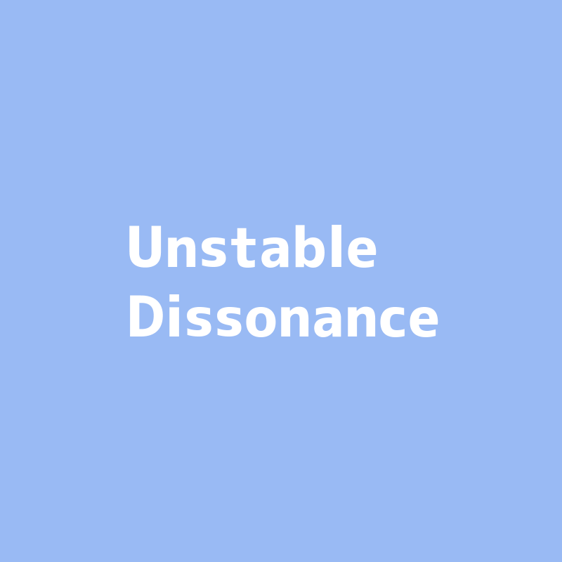 Unstable Dissonance